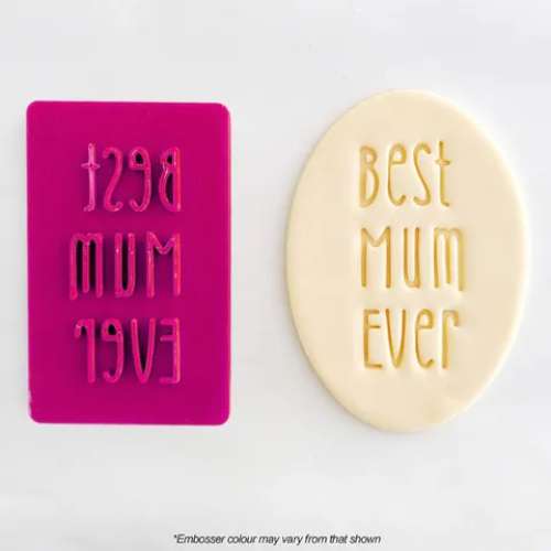 Cookie Embosser and Cutter - Best Mum Ever